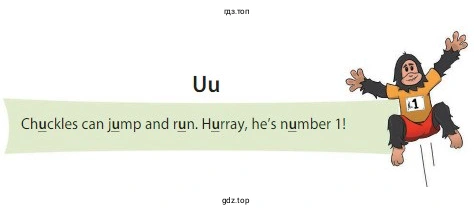 Uu Chuckles can jump and run. Hurray, he's number 1!